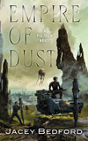 Empire of Dust by Jacey Bedford