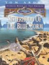 Sisterhood of the Blue Storm by Tom Arden
